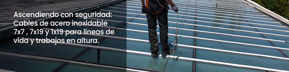 ¡Atención! Seguridad en alturas: El cable de acero inoxidable para líneas de vida como clave para la protección de trabajadores